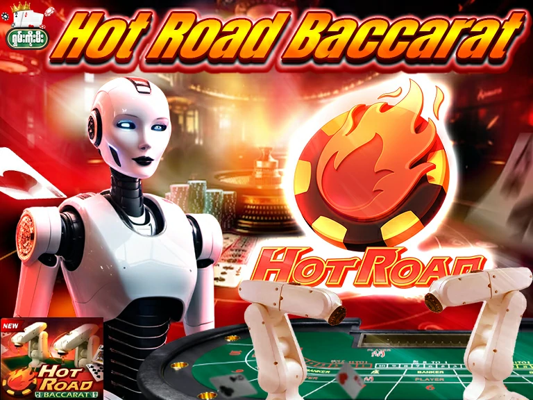 Hot Road Baccarat ကာစီနို ဂိမ်း